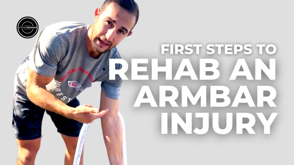 Rehab Armbar Injury first steps